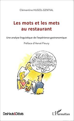 Les mots et les mets au restaurant : une analyse linguistique de l'expérience gastronomique