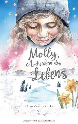 Molly, Architektin des Lebens