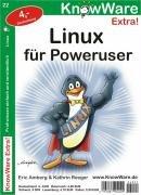 Linux für Poweruser. Profiwissen einfach und verständlich