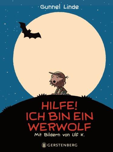 Hilfe! Ich bin ein Werwolf