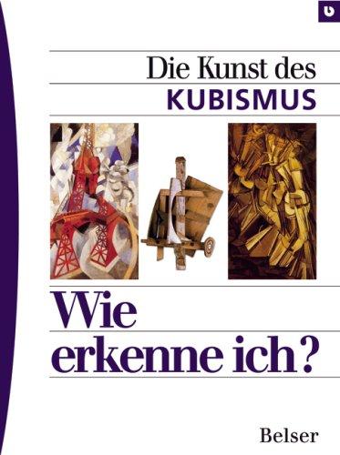 Wie erkenne ich? Die Kunst des Kubismus