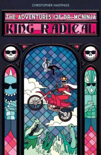 Adventures of Dr. McNinja, The: King Radical