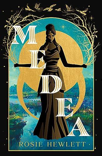 Medea: The instant Sunday Times bestseller! Discover the most spellbinding and gripping mythical retelling