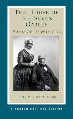 The House of the Seven Gables (Norton Critical Editions)