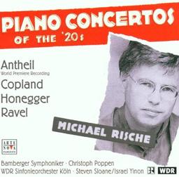 Antheil/Honegger/Copland/Ravel: Piano Concertos