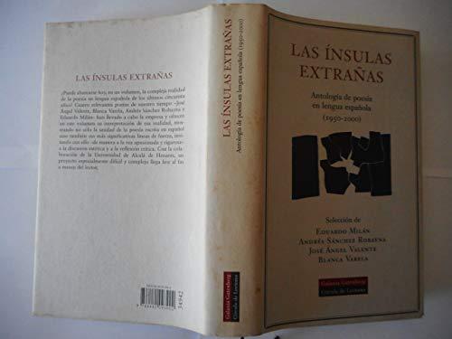 Las ínsulas extrañas : antología de poesía en lengua española (1950-2000)