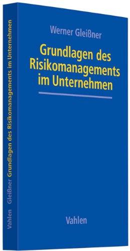 Grundlagen des Risikomanagements im Unternehmen