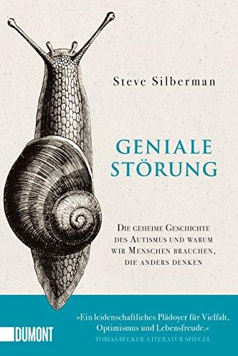 Taschenbücher: Geniale Störung: Die geheime Geschichte des Autismus und warum wir Menschen brauchen, die anders denken