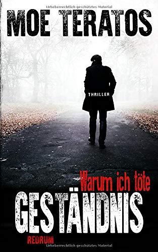 Geständnis: Warum ich töte (Gregor Schulte, Band 1)