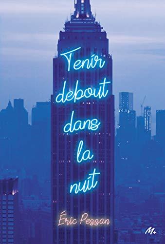 Tenir debout dans la nuit