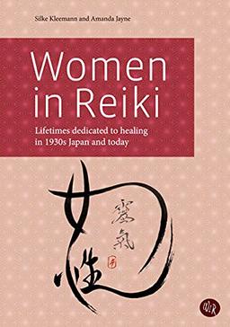 Women in Reiki: Lifetimes dedicated to healing in 1930s Japan and today