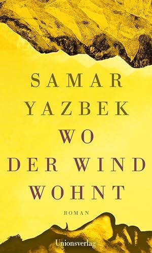 Wo der Wind wohnt: Roman