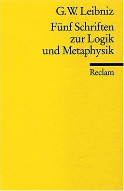 Universal-Bibliothek Nr. 1898: Fünf Schriften zur Logik und Metaphysik