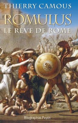 Romulus : le rêve de Rome