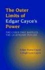 The Outer Limits of Edgar Cayce's Power