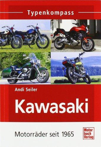 Kawasaki: Motorräder seit 1965 (Typenkompass)