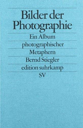 Bilder der Photographie: Ein Album photographischer Metaphern (edition suhrkamp)