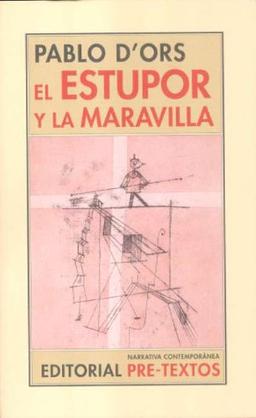 El estupor y la maravilla (Narrativa Contemporánea, Band 52)