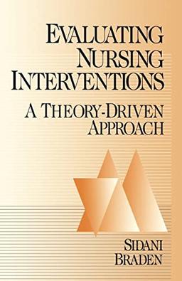 Evaluating Nursing Interventions: A Theory-Driven Approach