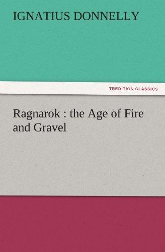 Ragnarok : the Age of Fire and Gravel (TREDITION CLASSICS)