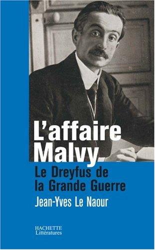 L'affaire Malvy : le Dreyfus de la Grande Guerre