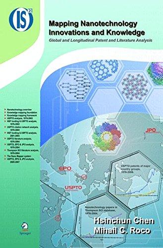 Mapping Nanotechnology Innovations and Knowledge: Global and Longitudinal Patent and Literature Analysis (Integrated Series in Information Systems)