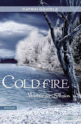 Cold Fire: Wächter der Illusion