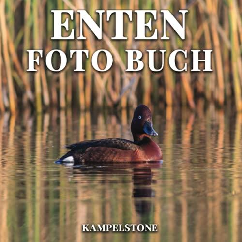 Enten Foto Buch: 100 süße Bilder von Entenküken und Enten - Perfektes Geschenk- oder Kaffeetischbuch