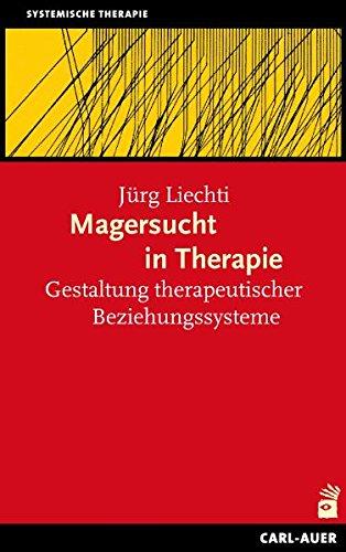 Magersucht in Therapie. Gestaltung therapeutischer Beziehungssysteme