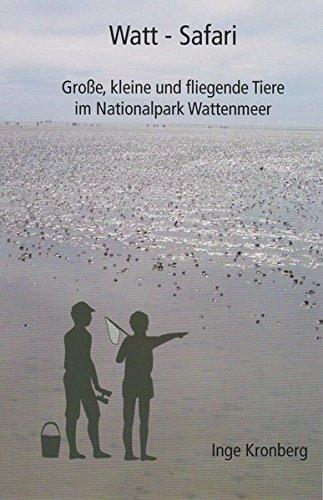 Watt-Safari: Große, kleine und fliegende Tiere im Nationalpark Wattenmeer