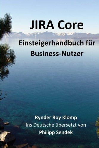 JIRA Core:  Einsteigerhandbuch für Business-Nutzer