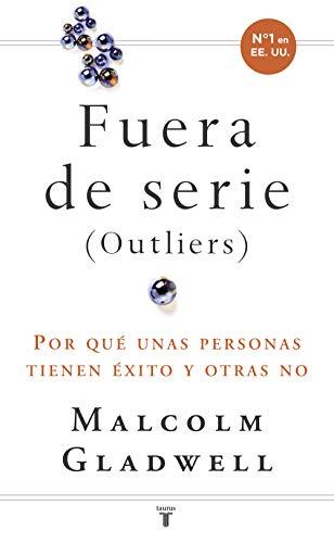 Fueras de serie : por qué unas personas tienen éxito y otras no (Historia)