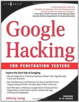 Google Hacking for Penetration Testers.