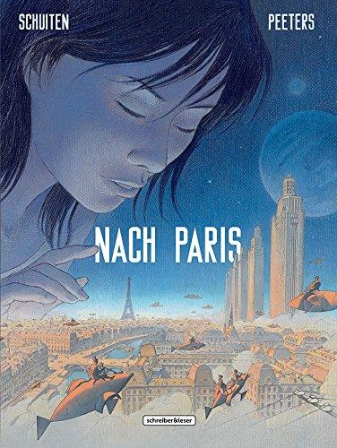 Nach Paris: Teil 1 von 2 (Die geheimnisvollen Städte)