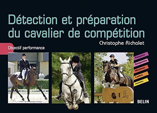 Détection et préparation du cavalier de compétition : objectif performance