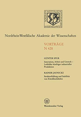 Innovation, Arbeit und Umwelt - Leitbilder künftiger industrieller Produktion