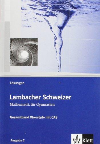 Lambacher Schweizer - Ausgabe A für Schleswig-Holstein, Hamburg, Berlin, Brandenburg und Mecklenburg-Vorpommern: Lambacher-Schweizer. Lösungsbuch. ... Brandenburg und Mecklenburg-Vorpommern