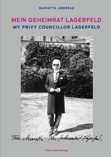 Mein Geheimrat Lagerfeld: My Privy Councillor Lagerfeld