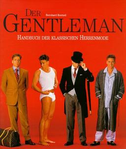 Der Gentleman. Handbuch der klassischen Herrenmode (Architectural Guides)