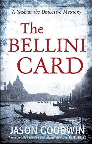 The Bellini Card (Yashim the Ottoman Detective)