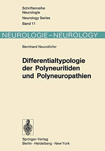 Differentialtypologie der Polyneuritiden und Polyneuropathien (Schriftenreihe Neurologie Neurology Series, 11, Band 11)