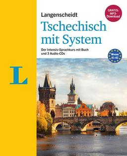 Langenscheidt Tschechisch mit System - Sprachkurs für Anfänger und Wiedereinsteiger: Der Intensiv-Sprachkurs mit Buch, 3 Audio-CDs und MP3-Download (Langenscheidt Sprachkurse mit System)