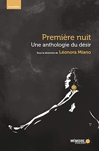 Première nuit - Une anthologie du désir (NOUVELLES)