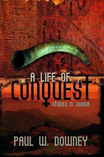 A Life of Conquest: Studies in Joshua