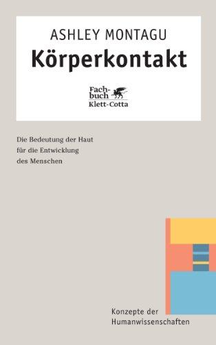 Körperkontakt. Die Bedeutung der Haut für die Entwicklung des Menschen.