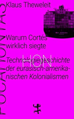 Warum Cortés wirklich siegte: Technologiegeschichte der eurasisch-amerikanischen Kolonialismen. Pocahontas 3