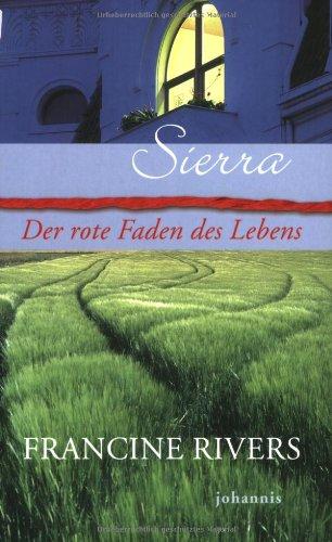 Sierra: Der rote Faden des Lebens