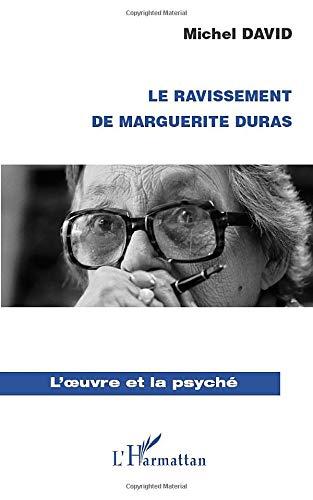 Le ravissement de Marguerite Duras