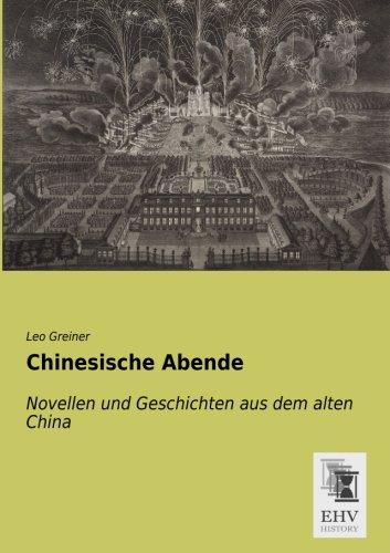 Chinesische Abende: Novellen und Geschichten aus dem alten China