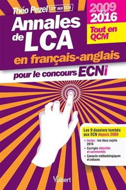 Annales de LCA en français-anglais pour le concours ECNi : 2009 à 2016 : tout en QCM